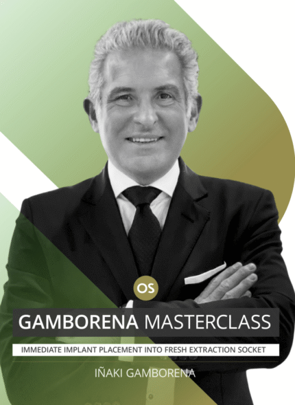 Advanced Techniques in Immediate Implant Placement: The Gamborena Masterclass
