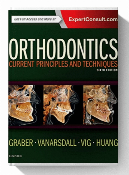 Orthodontics Current Principles and Techniques 6th Edition